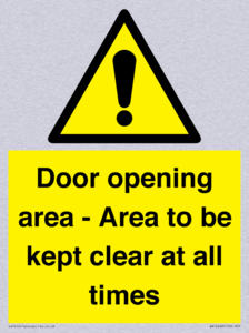 Door opening area - Area to be kept clear at all times